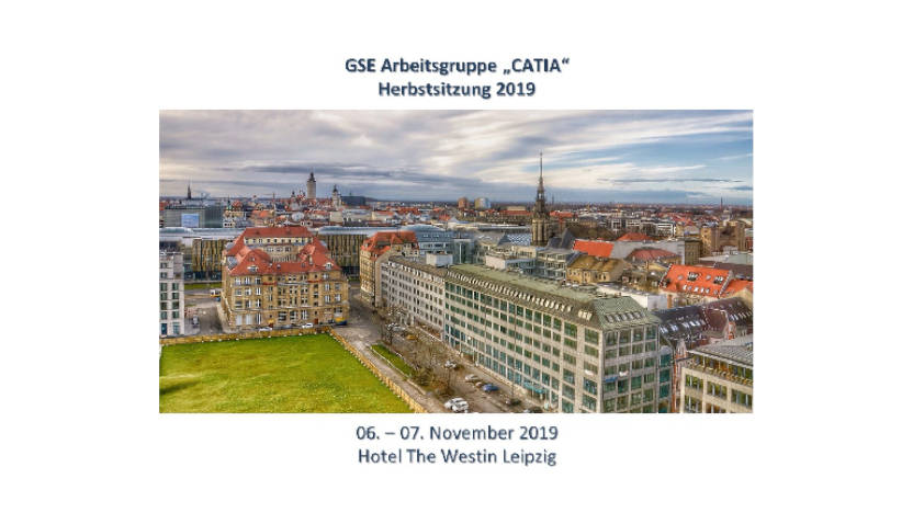 GSE Arbeitsgruppe "CATIA" - Herbstsitzung 2019