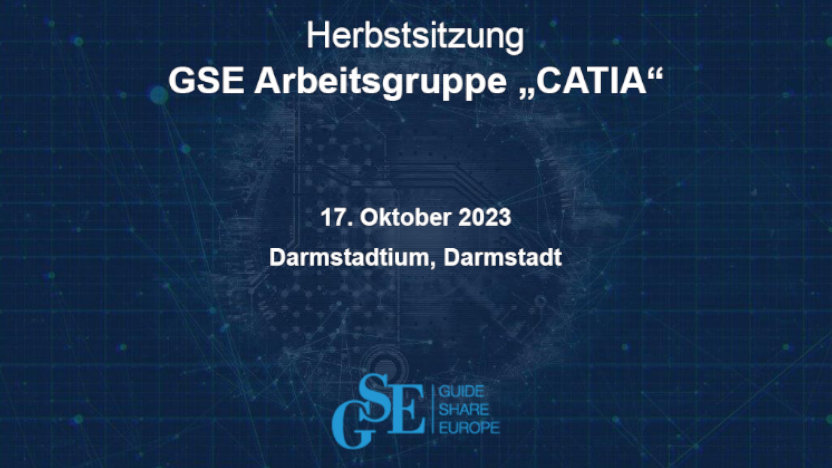 Herbstsitzung der GSE Arbeitsgruppe "CATIA"