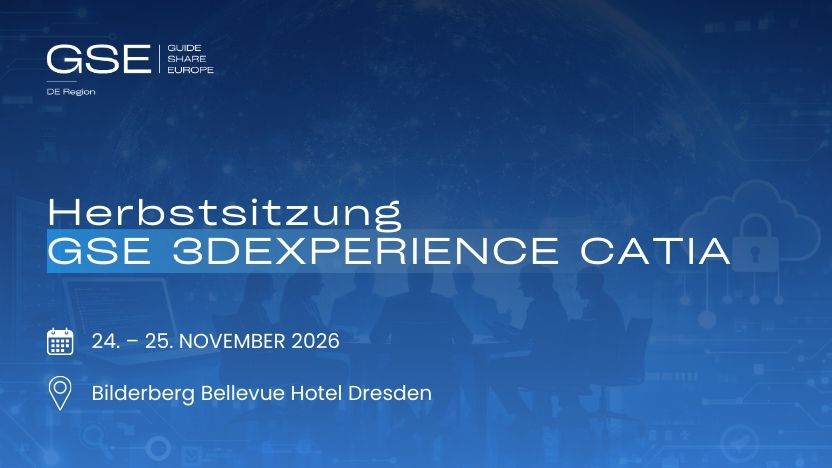 Herbstsitzung GSE Arbeitsgruppe 3DEXPERIENCE CATIA