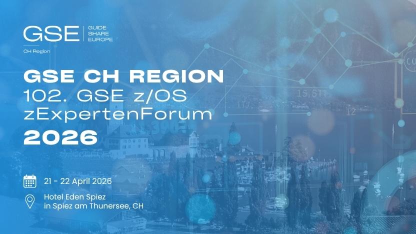 102. GSE zExpertenForum der z/OS Arbeitsgruppe
